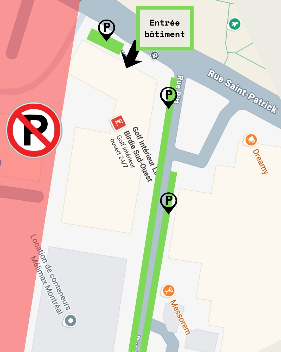 Carte de l'entrée du bâtiment et du stationnement gratuit sur rue Pitt pour Le Birdie Sud-Ouest — stationnement interdit du côté rouge de la rue Saint-Patrick